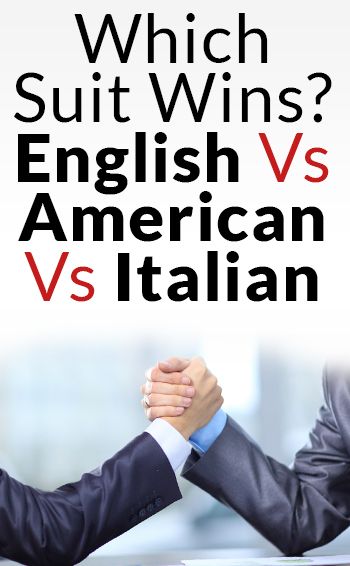 Which Suit Wins? English Vs Italian Vs American Suit Different Suit Styles, Mens Italian Suits, Clothes For Men Over 50, Italian Mens Fashion, Smart Attire, Dapper Gentleman Style, Gentlemen Style, Suit Guide, Gentlemens Guide