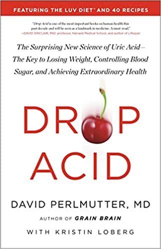 Drop Acid: The Surprising New Science of Uric Acid―The Key to Losing Weight, Controlling Blood Sugar, and Achieving Extraordinary Health: Perlmutter MD, David: 9780316315395: AmazonSmile: Books Brain Wash, Grain Brain, David Perlmutter, Uric Acid Levels, Linus Pauling, Key To Losing Weight, Diet Books, Uric Acid, Restorative Sleep