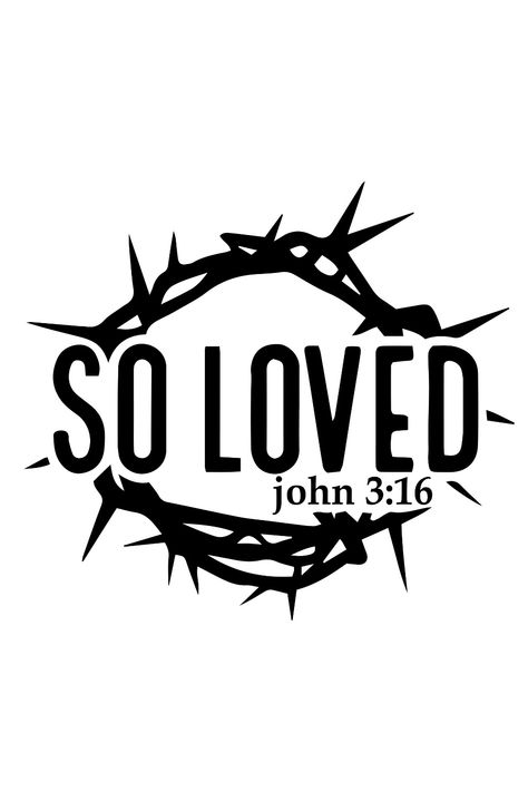 So Loved SVG |Easter Christian SVG | Christian Easter SVG Files | Christian PNG | Jesus SVG | Faith Faith Svg Free, Christianity Symbol, Church Shirt Designs, Christian Typography, Christian Svg Files, Quotes For Shirts, Christian Decals, Christian Graphic Design, Christian Graphics