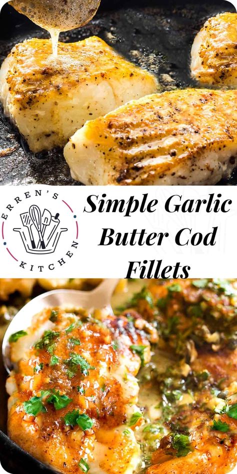 Garlic Butter Cod, Simple Garlic Butter, Cod Fish Recipes Baked, Cod Fillet Recipes, Butter Cod, Seafood Ideas, Cod Fillets, Cod Fish Recipes, Fish Recipes Baked