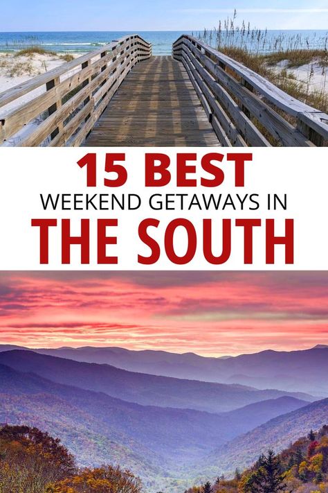 Boardwalk to beach in Gulf Shores Alabama; Sunset over the Smoky Mountains; text: 15 best weekend getaways in the South. Us Bucket List, Weekend Getaways In The South, South Usa, Best Weekend Trips, Southern Usa, Mexico City Travel, Southern Travel, Usa Trip, Best Weekend Getaways