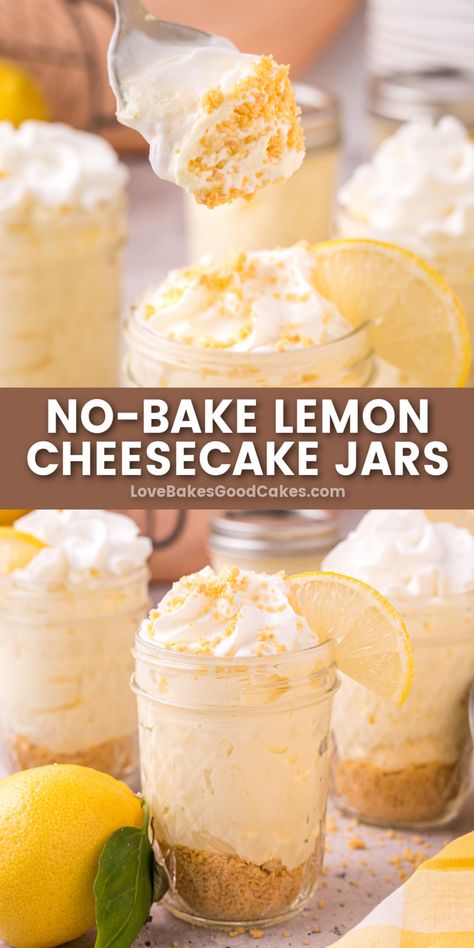 No-Bake Lemon Cheesecake Jars pin collage Lemon Board Ideas, Fun Cheesecake, Adorable Desserts, Cheesecake Jars, No Bake Lemon, Individual Cheesecakes, Lemon Cheesecake Recipes, No Bake Lemon Cheesecake, Cheesecake In A Jar