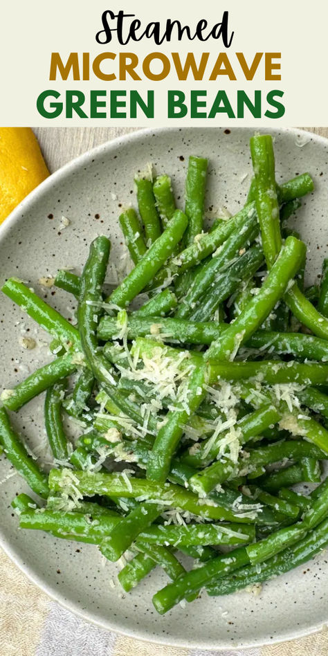 microwave steamed green beans with parmesan, butter and salt and pepper. Steam Green Beans In Microwave, Microwave Green Bean Casserole, Green Beans Microwave, Steamed Green Beans In Microwave, Steamed Fresh Green Beans, Steamed Green Beans Recipe, How To Steam Green Beans, Microwave Green Beans Recipe, Steamed Veggies Recipe