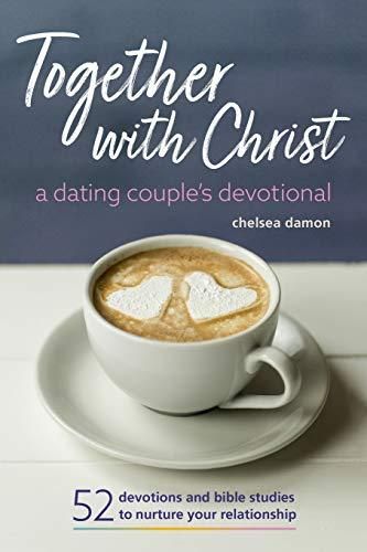 Together With Christ: A Dating Couple's Devotional; 52 Devotions And Bible Studies To Nurture Your Relationship: Damon, Chelsea Couples Devotionals, John Ashton, Stefan Zweig, John Kerry, Relationship Books, Bible Passages, Bible Devotions, Free Pdf Books, Marriage Relationship