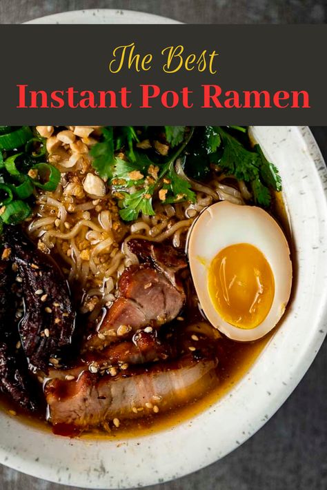 Homemade Pork Ramen, Pork Ramen Recipe, Instant Pot Ramen, Ramen Pork, Ramen Noodle Recipes Soup, Ramen Eggs, Chewy Noodles, Caramelized Pork, Pork Ramen