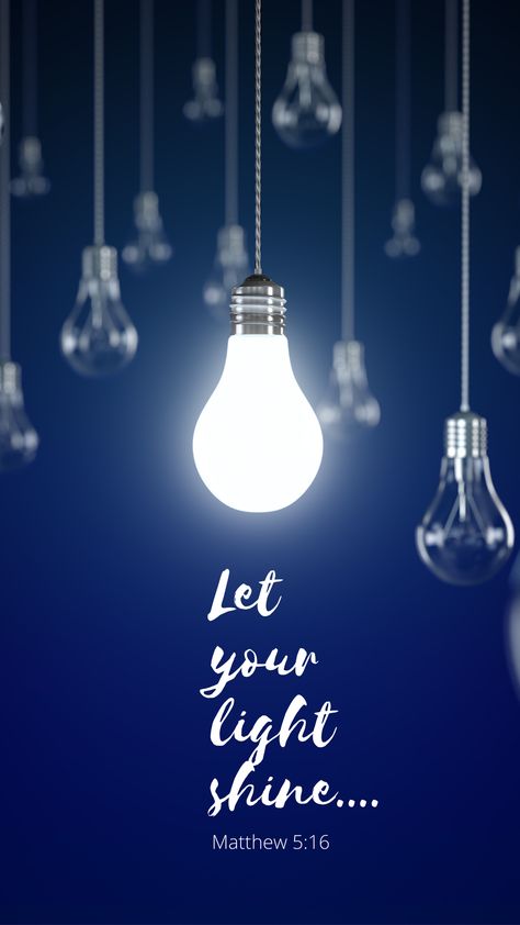 Let Your Light Shine Bible Verse, Let Your Light Shine Before Others, Matthew 5 16 Wallpaper, Matthew 5:16 Wallpaper, Matthew 5:16, Mimi Quotes, Crazy Faith, Light Of God, Christian Quotes Wallpaper