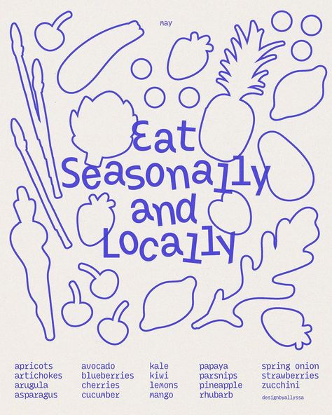 EAT SEASONALLY + LOCALLY Last week I was at a design residency focused on climate, where I got to connect with other creatives, rural community members, and farmers. One question that was asked during the week was “what can the average person do to help with the issues surrounding big agriculture and climate?” the answer: to eat seasonally and locally. This inspired me to make this poster, featuring produce in season for May. By eating these foods, supporting local farmers, or growing foo... Health Food Branding, Farmers Market Branding, Community Graphic Design, Market Poster Design, Poster Community, Produce In Season, Agriculture Design, Cafe Display, Rural Community