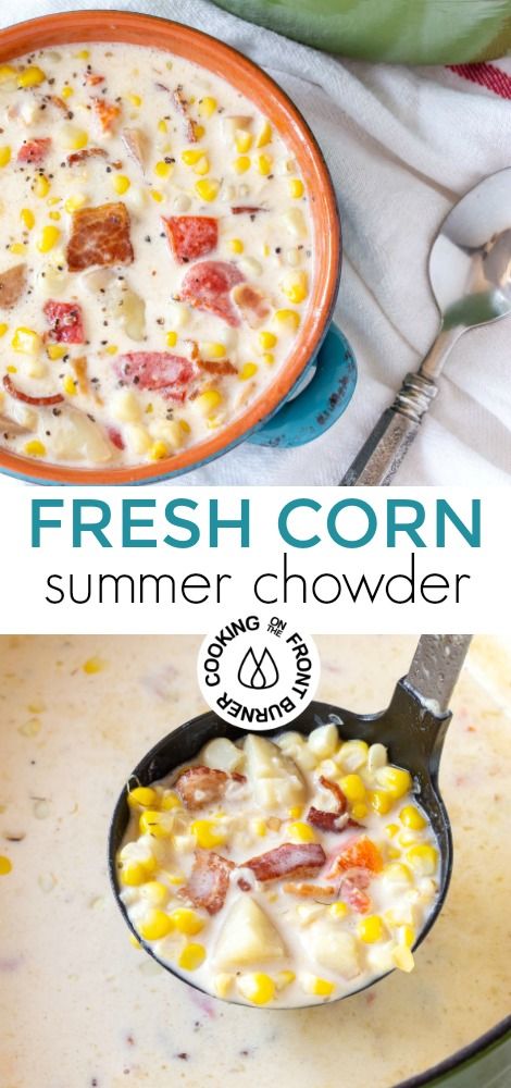 Summer Chowder, Fresh Corn Chowder, Corn Chowder With Bacon, Roasted Corn Chowder, Dutch Oven Soup, Summer Corn Chowder, Corn Chowder Soup, Soup Pairings, Bacon Corn Chowder