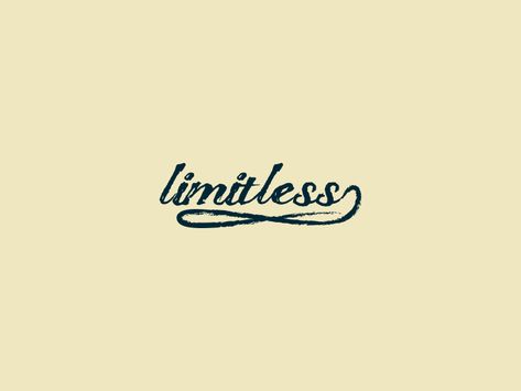 Limitless Logo Design, Limitless Tattoo, Limitless Logo, Limitless Quotes, Ambition Tattoo, Clothing Quotes, Short Quote Tattoos, Quote Tattoos, Short Quote