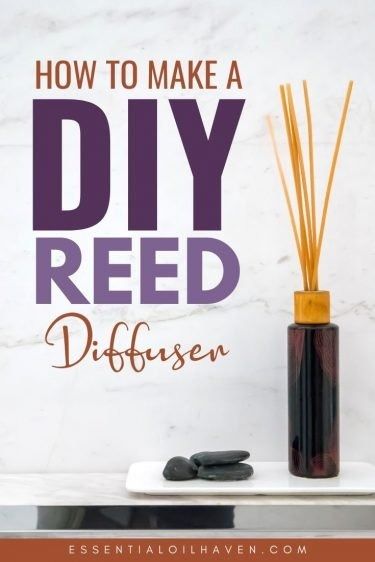 How to Make a DIY Reed Diffuser. Follow these easy steps and simple tricks to make a beautiful reed diffuser for essential oils at home! #reeddiffuserdiy #diy #essentialoilhaven Diy Home Diffuser, Diy Reed Diffuser Oil, Diy Diffuser Reed Oil, How To Make Reed Diffuser Oil Diy, How To Make A Reed Diffuser, How To Use Reed Diffuser, Car Diffuser Blends, Diffuser Reeds Diy, Reed Diffuser Recipe