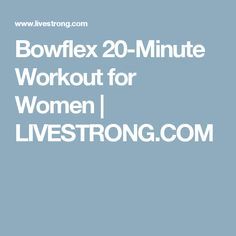 Bowflex Workout Plan, Bowflex Workout Routine, Full Body Workout Gym, Workout Gym Women, Bow Flex, Bowflex Workout, Full Body Circuit Workout, Weight Training Routine, Routines For Women