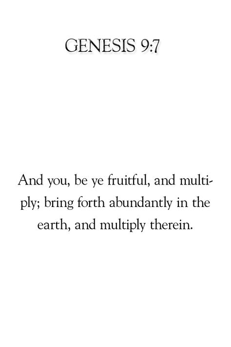 Genesis 9-7 : And you, be ye fruitful, and multiply; bring forth abundantly in the earth, and multiply therein. #God #Jesus #Bible Be Fruitful And Multiply, Jesus Bible, Noahs Ark, Life Story, Spiritual Inspiration, God Jesus, Trust God, Pregnancy Announcement, Proverbs