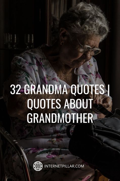 Being A Grandmother Quotes, Grandma In Law Quotes, Grandmother And Grandson Quotes, Strong Grandma Quotes, Mother And Grandmother Quotes, Quotes About Grandmothers Passing, Step Grandma Quotes, Miss Grandmother Quotes, Captions For Grandmother