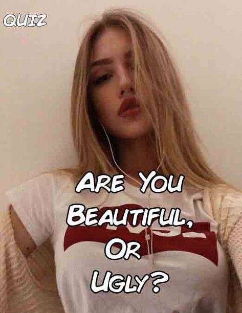 Are You Beautiful, Or Ugly? Hot Outfit Women Aesthetic, How Do I Look Pretty, Rare Body Features, How To Know If You Are Pretty, How To Be Really Pretty, How To Always Look Pretty, How To Know If Your Pretty, How To Be More Funny, How Pretty Are You