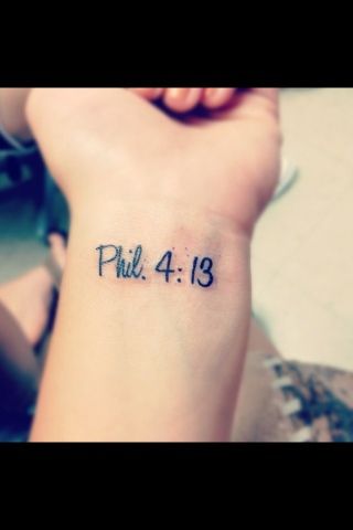 Phil. 4:13, Tattoo  Exact tattoo i want next just in a different place. 4 13 Tattoo, Phil 4 13 Tattoo Ideas Women, Phil 4 13 Tattoo, Phillipines 4:13 Tattoos, Philippians 1:21 Tattoo, Philippians 4:6-7 Tattoo Ideas, Philippians 4:6-7 Tattoo, Cross With Philippians 4:13 Tattoo, Wife Tattoo