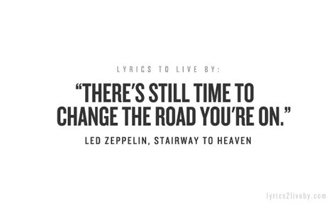 Led Zeppelin Quotes Song Lyrics, Stairway To Heaven Tattoo Led Zeppelin, Led Zeppelin Lyrics Tattoo, Gabriella Tattoo, Stairway To Heaven Lyrics, Led Zeppelin Quotes, Led Zeppelin Album Covers, Led Zeppelin Symbols, Led Zeppelin Album