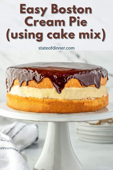 Easy Boston Cream Pie Recipe (Using Cake Mix) Recipe For Boston Cream Cake, Boston Cream Pie Cake Mix Recipe, Boston Crème Pie Cake, Boston Cream Pie Cake Recipe, Cake Custard Filling, Boston Crème Pie, Boston Cream Pie Filling, Easy Boston Cream Pie, Boston Cream Pie Cake