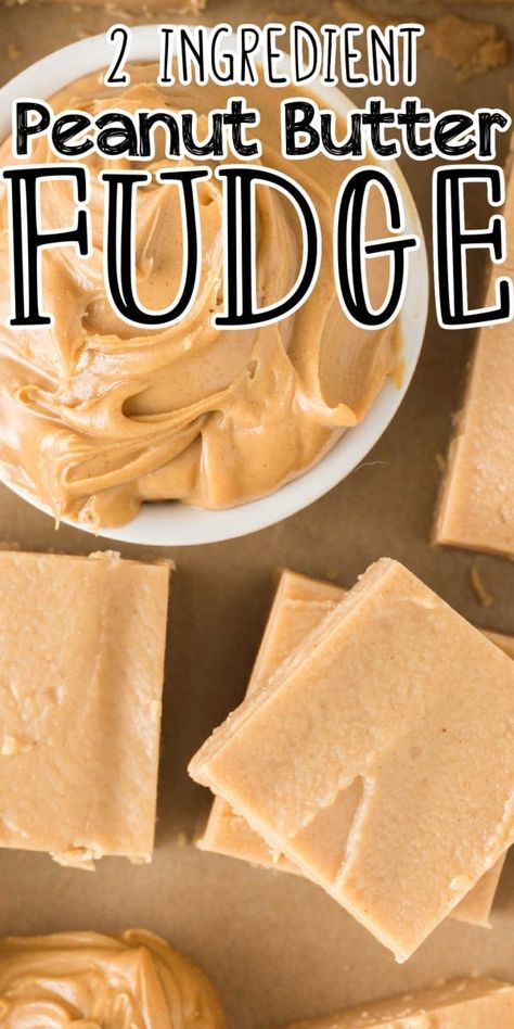 2 Ingredient Peanut Butter Fudge Recipe, Easy Peanut Butter Fudge Recipe, Microwave Fudge Recipe, Peanut Butter Fudge Recipes Easy, Microwave Peanut Butter Fudge, Easy Peanut Butter Fudge, 2 Ingredient Fudge, Fudge Dessert, Peanut Butter Fudge Recipe