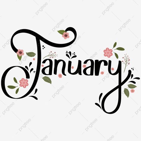 Hello January Images, Hello Months Of The Year, January Awareness Month, January Calligraphy, January Font, January Stickers, Chalkboard Messages, January Lettering, January Flowers