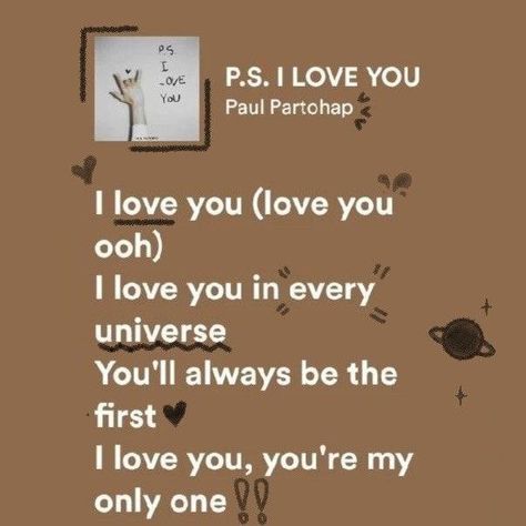 P S I Love You Spotify, Journal Items, Love Song Lyrics Quotes, Love Yourself Lyrics, Playlist Ideas, Song Recommendations, Song Lyric Quotes, Music Ideas, Spotify Lyrics