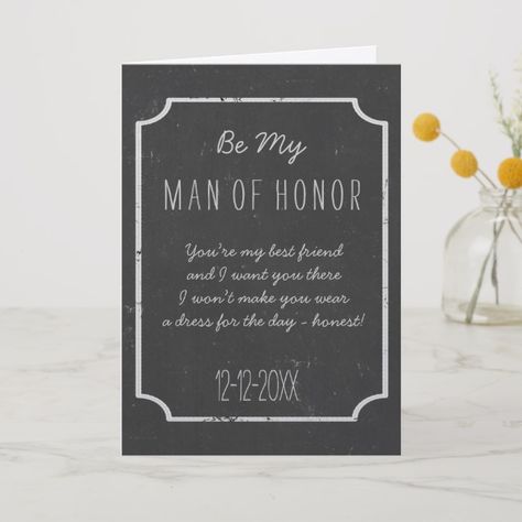 Chalkboard Wedding Be My Man of Honor Request Card Honor#Request#Card#Man Man Of Honor, Wedding Invitation Stationary, Groomsman Card, Man Of Honour, Be My Groomsman, Black And White Wedding Invitations, Monogram Wedding Invitations, Cheap Wedding Invitations, Be My Bridesmaid Cards