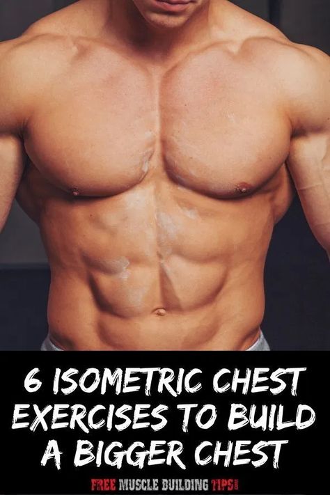 Trying to build a bigger chest but not seeing results or hitting a plateau? Discover the best isometric chest exercises to get a bigger chest fast. Big Chest Workout, Bodybuilding Plan, Hanging Belly, Isometric Exercises, Chest Exercises, Muscle Building Tips, Best Chest Workout, Plyometric Workout, Workout Routine For Men