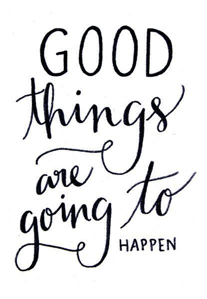 GOOD things are going to HAPPEN :) Good Things for Life inspiration positive words Jayz Beyonce, True Words, Daily Affirmations, The Words, Great Quotes, Beautiful Words, Positive Thinking, Positive Affirmations, Beyonce