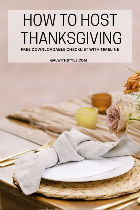 How to Host Thanksgiving First Time Hosting Thanksgiving, Thanksgiving Host Checklist, How To Host Thanksgiving, How To Host A Large Thanksgiving, Thanksgiving Planning Checklist, Hosting Thanksgiving Checklist, Preparing To Host Thanksgiving, Thanksgiving Timeline For Cooking, Thanksgiving Preparation Checklist