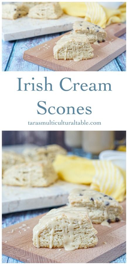 Irish Cream Scones - Tara's Multicultural Table Irish Pastry Recipes, Irish Themed Desserts, St Patricks Day Scones, Irish Christmas Desserts, Scone Flavors, Buttery Scones, Scones Breakfast, Irish Scones, Irish Cream Recipe