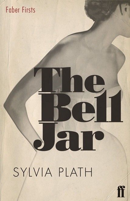 The Bell Jar (2009 Faber Firsts Edition)  Art by Mark Swan William Golding, The Bell Jar, Sylvia Plath, Rock Punk, Clint Eastwood, I Love Books, Book Cover Design, Great Books, Love Book