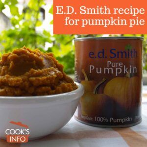 E.D. Smith recipe for pumpkin pie - CooksInfo Pumkin Pie Recipe, Recipe For Pumpkin Pie, Pumpkin Puree Recipes, Pie Filling Recipes, Pumpkin Pie Recipe, Pumpkin Pie Filling, Pie Crust Recipes, Pumpkin Pie Recipes, Crust Recipe