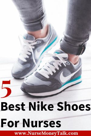 5 Best Nike Shoes For Nurses (in 2019) — Nurse Money Talk Best Nike Shoes, Money Increase, Carolyn Davidson, Shoes For Nurses, Shoes Nike Running, Nurse Money, Walking Program, Nurse Gear, Nike Running Shoes Women