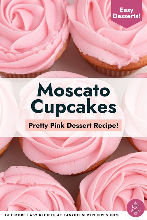 Strawberry Moscato Cupcakes, Pink Moscato Cupcakes, Strawberry Moscato Cake, Moscato Cupcakes Box Cake Mixes, Pink Desserts Recipes, Moscato Cupcakes, Fall Desserts Thanksgiving, Festive Dessert Recipes, Pink Champagne Cupcakes