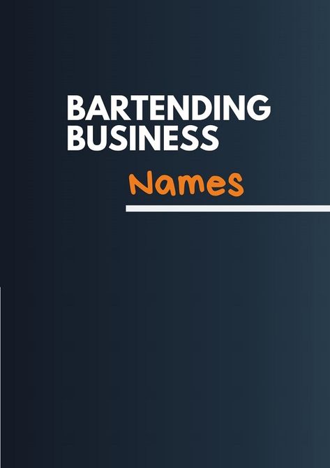 Planning to start your own bartending business is the US? You need to know about the business first in details. Bartender Name Ideas, Bartending Business, Business Name Ideas, Next Brand, Catchy Names, Service Business, Names Ideas, Name Ideas, Unique Business