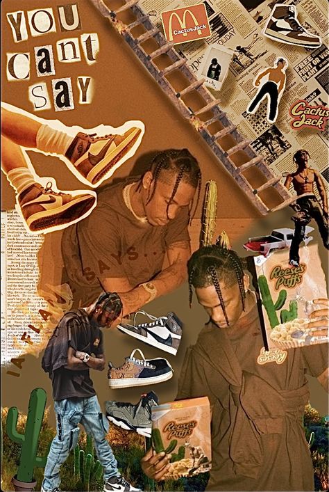 Travis Scott 
La flame 
Cactus jack 
Travis Scott poster 
Travis Scott edit 
Travis Scott wallpaper 
Travis Scott wallpaper iPhone 
Travis Scott Nike 
Travis Scott Jordan 1s
Highest in the room 
Travis Scott collage 
Collage
Rapper collage
Rap edit 
Astroworld 
Travis Scott aesthetic 
Travis Scott brown 
Brown aesthetic Travis Scott Aesthetic Poster, Cactus Jack Aesthetic, Cactus Jack Poster, Travis Scott Wallpapers Aesthetic, Travis Scott Wallpapers Iphone, J.cole Wallpaper, Cactus Jack Wallpaper, Travis Scott Poster, Travis Scott Aesthetic