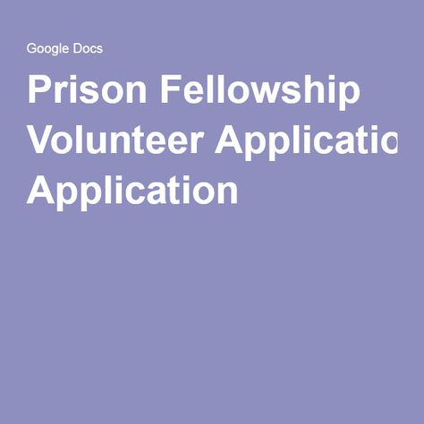 Prison Fellowship Volunteer Application Matthew 25 40, Volunteer Application, Matthew 25, Christian Ministry, The King