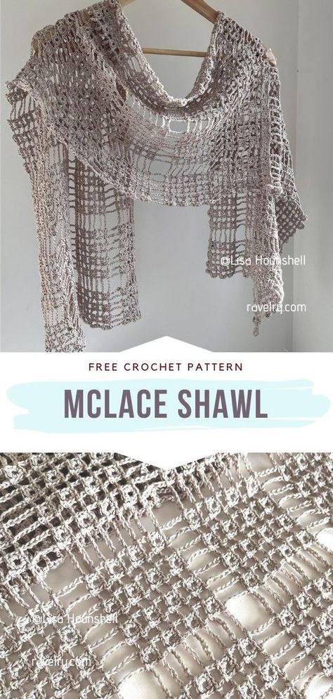 McLace Shawl Free Crochet Pattern Have you ever tried chain stitches before? #CrochetShawl #FreeCrochetPattern Raverly Patterns Free Crochet Blankets, Crochet Pattern Shawl Free, Crochet Lace Wrap Pattern Free, Shell Stitch Crochet Scarf, Lacy Crochet Shawl Pattern Free Easy, Lacy Crochet Stitches Free Patterns, Crochet Lace Scarf Pattern Free Easy, Open Weave Crochet Pattern, Crochet Lace Stitch Pattern