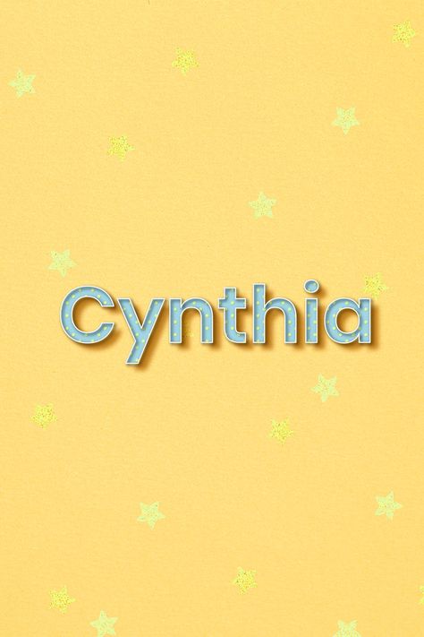 Female name Cynthia typography word | free image by rawpixel.com Cynthia Name, Nancy Name Wallpaper, Natalie Wallpaper Name, Cynthia And Diantha, Humble Beginnings, Word Free, Name Wallpaper, Female Names, Moon Goddess