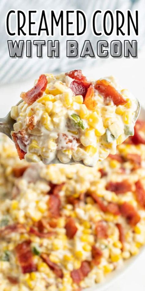 Jalapeno Creamed Corn, Corn With Bacon, Bacon Casserole Recipes, Bacon Side Dishes, Sweet Cream Corn, Corn Side, Homemade Cream Corn, Corn Recipes Side Dishes, Cream Cheese Corn