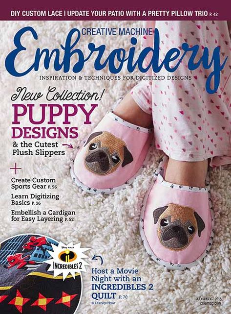 The July/August 2018 issue of Creative Machine Embroidery magazine features fun embroidered projects for when you're relaxing AND when you're on-the-go! Enjoy this look inside the issue. Embroidered Crafts, Embroidery Slippers, Embroidering Machine, Machine Embroidery Tutorials, Embroidery Books, Machine Embroidery Ideas, Dog Embroidery, Sewing Machine Basics, Applique Templates