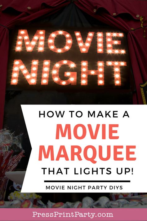 MOVIE NIGHT MARQUEE - How to make a movie night marquee that lights up. Great DIY an outdoor backyard movie night birthday party or home theater decor. DIY with printable marquee letters by Press Print Party! #movienight Diy Movie Night Decorations, Backyard Movie Night Birthday Party, Up Movie Night, Movie Marquee Sign, Movie Night Sign, Outdoor Movie Night Party, Movie Night Printables, Movie Theater Party, Birthday Movie Night