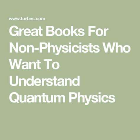 Physics Books, Key Ideas, I Can Do Anything, Physicists, Quantum Physics, Reading Quotes, Good Job, Great Books, Book Worth Reading