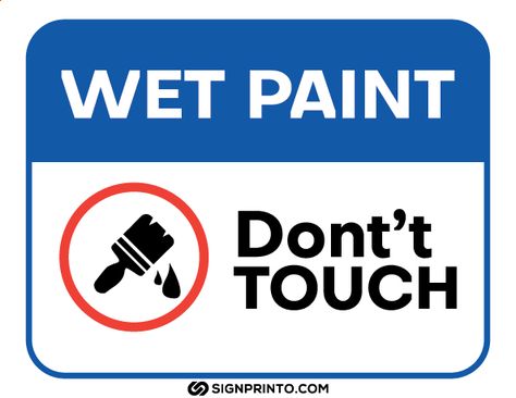 Wet Paint Sign, Cute Kawaii Drawings, Dont Touch, Kawaii Drawings, Sign Printing, Printable Signs, Painted Signs, House Inspo, Communication