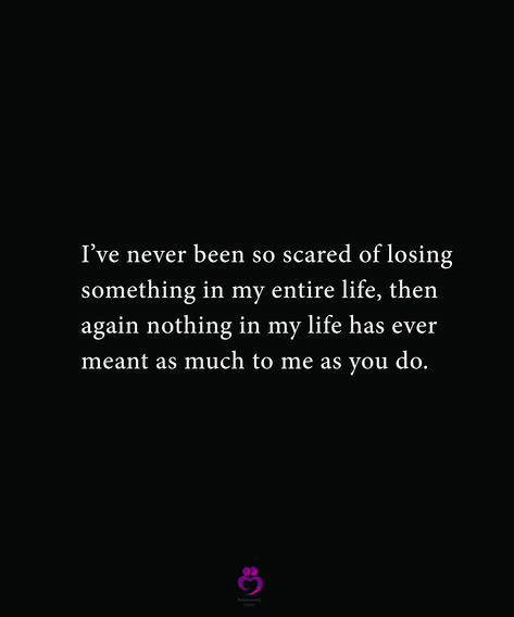 Im So Lost Without You Quotes, Losing My Sanity Quotes, Im Nothing To You Quotes, Quotes For When You Feel Like Your Losing Someone, Quotes About Scared Of Losing Someone, Im So Scared To Lose You, Scared Of Losing Him Quotes, I’m Scared To Love You Quotes, Scared Of Losing Someone Quotes