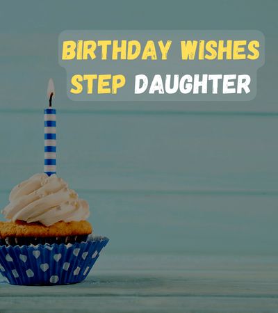 Happy Birthday Wishes for Step Daughter Birthday Quotes For Step Daughter, Stepdaughter Birthday Wishes, Step Daughter Birthday Quotes, Bonus Daughter Birthday Quotes, Happy Birthday Step Daughter, 21st Birthday Messages, 25th Birthday Wishes, 20th Birthday Wishes, Birthday Message For Mom