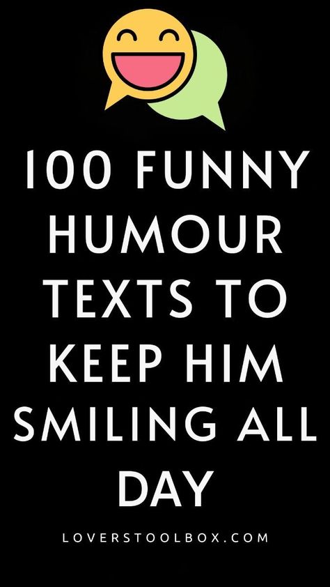 100 FUNNY HUMOUR TEXTS TO KEEP HIM SMILING ALL DAY Funny Cute Notes For Boyfriend, Funny Romance Quotes, Funny Teasing Texts Boyfriend, Funny Text To Boyfriend, Sarcastic Texts To Boyfriend, Hello Messages For Him, Cute Messages For Husband, Things To Send To Your Girlfriend Funny Texts, Cheesy Texts To Boyfriend