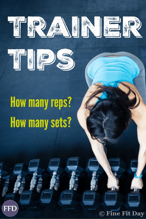 Trainer Tips: How Many Sets and How Many Reps? - Fine Fit Day Weight Training Plan, Weight Training Women, Strength Training Guide, Strength Training Women, Strength Training For Beginners, Reps And Sets, Weight Training Workouts, Training Motivation, Strength Training Workouts