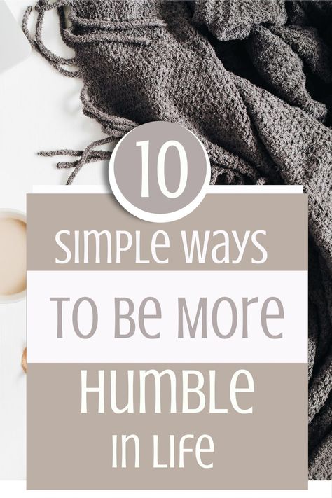 Being a humble person means that you have no intention of boasting about your accomplishments to people, especially when they never asked in the first place. Humble people thrive by connecting with people more experienced and well-versed than them because this means that they can learn from them. Read on for 10 simple things you can do to be more humble in life. How To Be Humble Tips, How To Humble Yourself, How To Be Humble, Humble Person, Connecting With People, Humble Yourself, Be Humble, Live With Purpose, Difficult Times