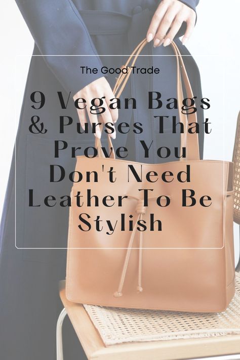 You don't need leather to be stylish, and these handbags prove it // The Good Trade // #vegan #veganleather #veganpurse #veganhandbag #crueltyfree #ethical #sacrificefree Vegan Bags Handbags, Vegan Purses And Handbags, Leather Computer Bag, Vegan Tote Bag, Vegan Bag, Vegan Purses, Vegan Leather Tote Bag, Vegan Handbags, Vegan Leather Handbag