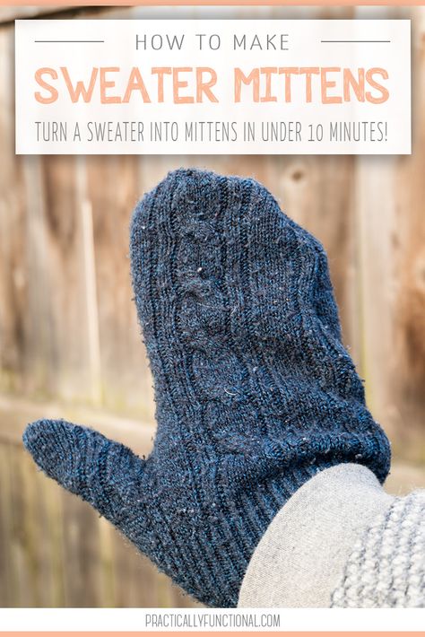 How To Make Mittens From Old Sweaters, Mittens Template, Soup Cozy, Sweater Projects, Sweater Crafts, Repurposed Sweaters, Gloves Diy, Quick Projects, Handmade Mittens